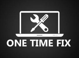 One Time Fix Support